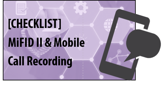 MiFID II & Mobile Call Recording Checklist 
